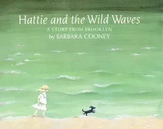 Barbara Cooney_Hattie and the Wild Waves